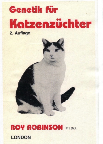Genetik für Katzenzüchter, Roy Robinson, 1985 Genetik für Katzenzüchter, Roy Robinson, 1985